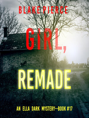 cover image of Girl, Remade 